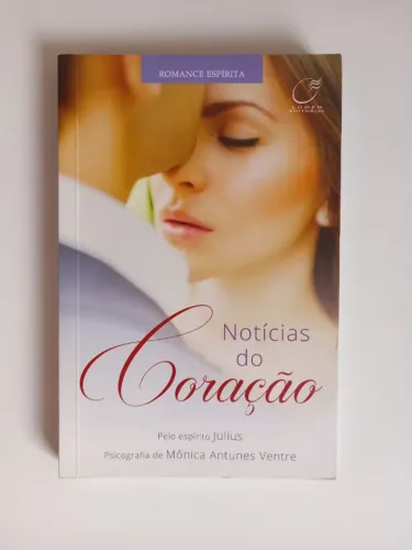 Livro Notícias do Coração - Mônica Antunes Ventre