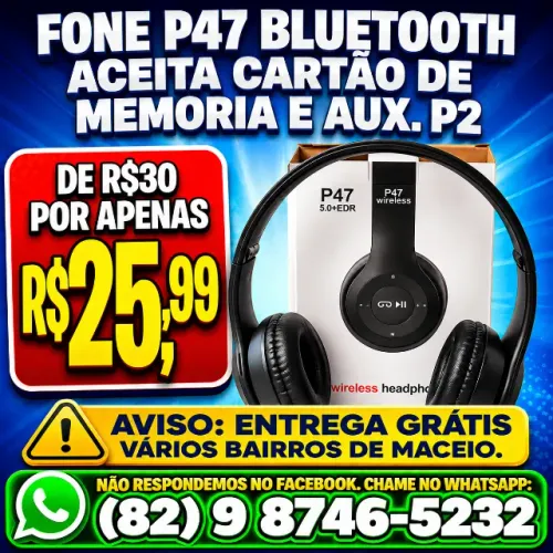 Fone de Ouvido Bluetooth P47 ? Entrega Grátis