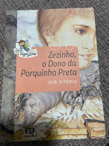 Livro Zezinho o dono da porquinha preta 