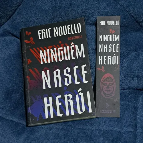 Ninguém Nasce Herói - Eric Novello