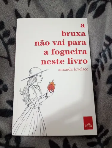 Livro, A Bruxa Não Vai Para A Fogueira Neste Livro