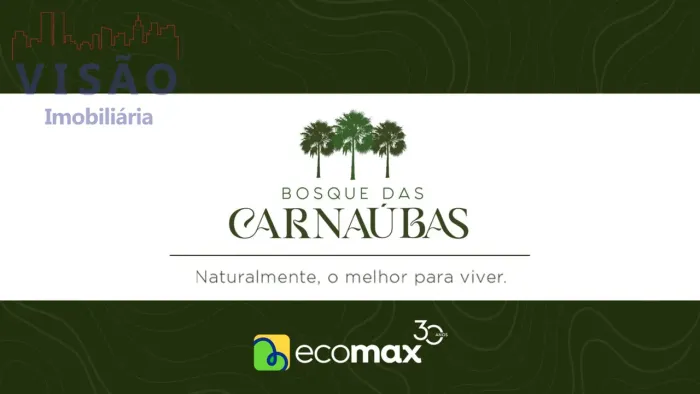 CONDOMÍNIO BOSQUE DAS CARNAÚBAS