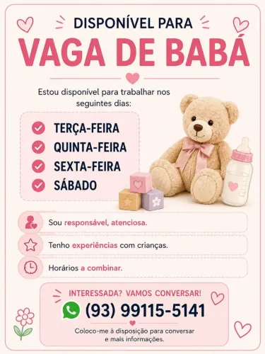 Disponível para cuidar da sua criança com carinho e responsabilidade