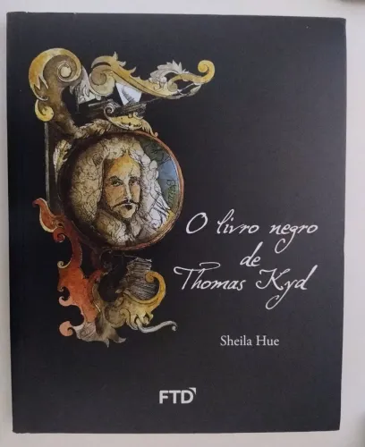 O Livro Negro de Thomas Kyd - Sheila Hue