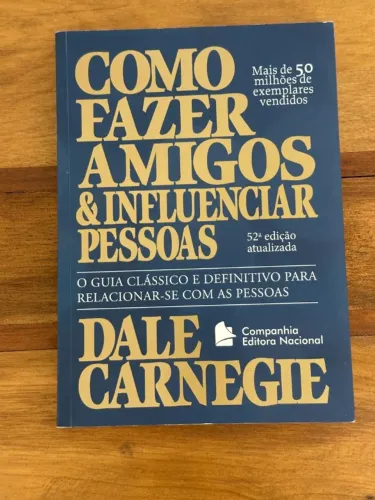 livro: como fazer amigos e influenciar pessoas dale carnegie