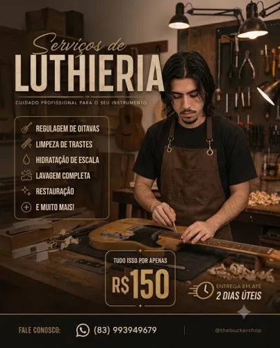 Luthieria Completa R$150 - Regulagem e Limpeza em Até 2 Dias