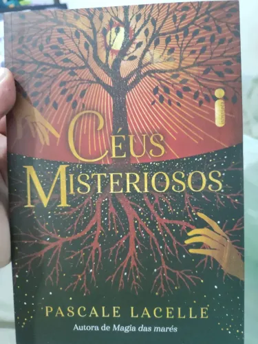 Céus misteriosos Pascale Lacelle livro 2 trilogia deuses afogados 