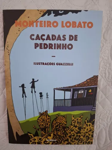 LIVRO CAÇADAS DE PEDRINHO EDITORA GLOBINHO