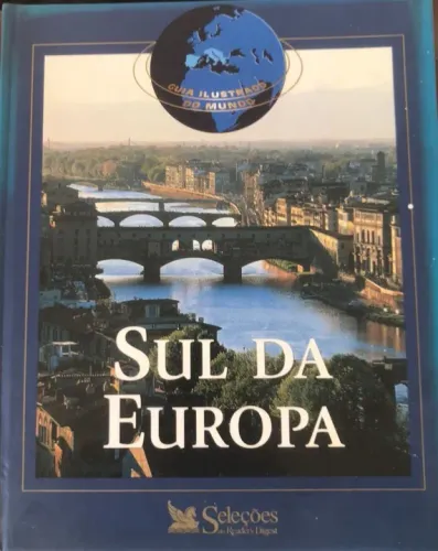 Livro Guia Ilustrado do Mundo Sul da Europa