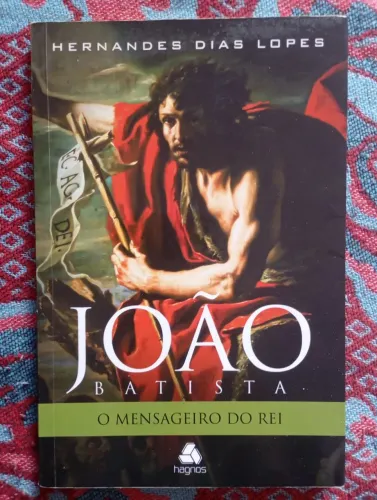 João Batista o Mensageiro do Rei 