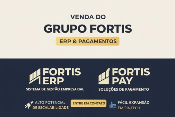 ? OPORTUNIDADE DE NEGÓCIO - VENDA DO GRUPO FORTIS