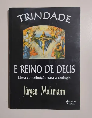 #teologia Trindade e reino de Deus - Jürgen Moltmann