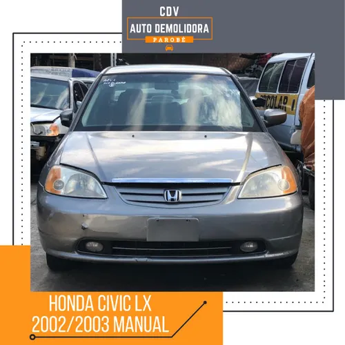 Sucata Honda Civic LX 2003 Manual Disponível para venda de peças