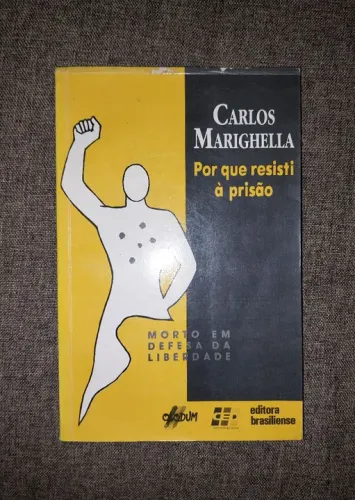 Livro Por que resisti à prisão-Carlos Marighella