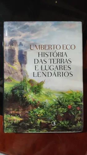 Livro Umberto Eco Histórias das Terras e Lugares Lendários