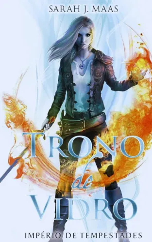 Trono de vidro - Império de tempestades (Volume 5)