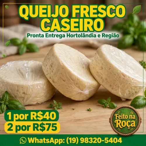 Queijo Fresco Caseiro 1 por 40 / 2 por 75  Hortolândia