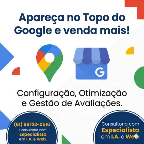 Criação e Gestão Google meu negócio | Apareça no Topo do Google e venda mais!