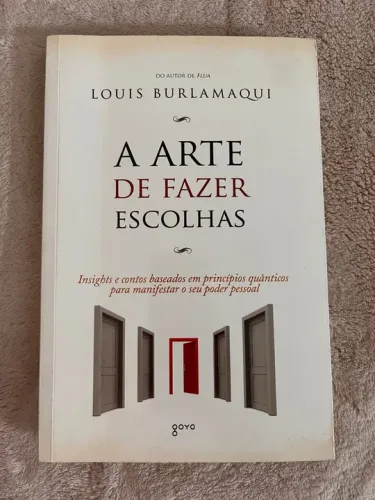A Arte de Fazer Escolhas - Louis Burlamaqui
