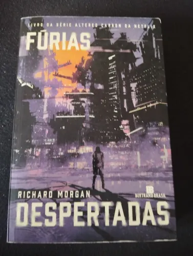 Fúrias despertadas - Richard Morgan