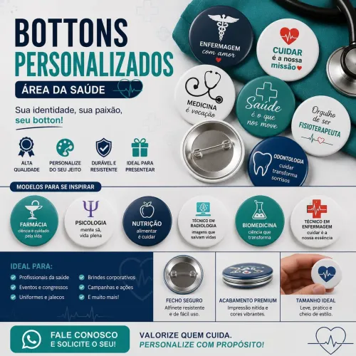 Bottons personalizados pra hospitais, enfermagem e consultórios