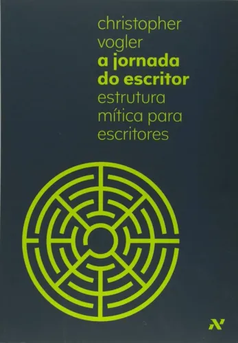 A Jornada do Escritor: Estrutura Mítica para Escritores