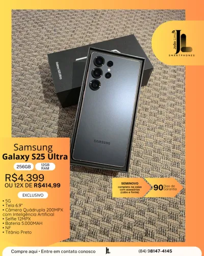 GALAXY S25 ULTRA, 256Gb, 12GB RAM, SEMINOVO, EXCLUSIVO!