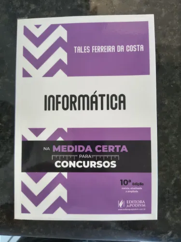 Livro Informática na medida certa para concursos, 10a edição, Tales Ferreira