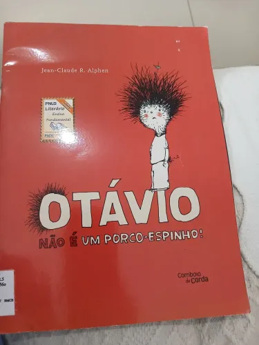 Otávio não é um porco-espinho!