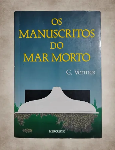 #teologia Os Manuscritos do Mar Morto - Geza Vermes