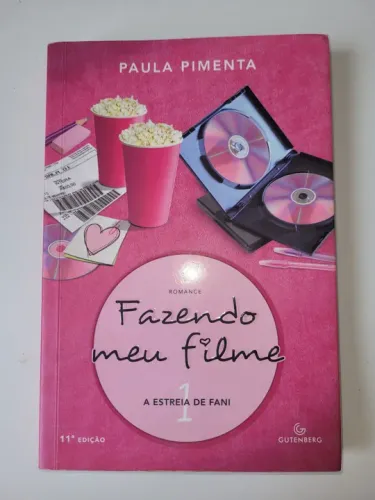 Fazendo meu filme - Paula Pimenta - 11ª edição