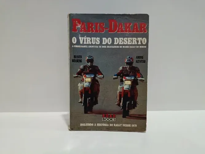 Livro Paris-Dakar: O Vírus do Deserto - Klever Kolberg 