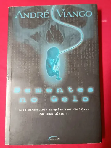 Sementes no Gelo - Andre Vianco 