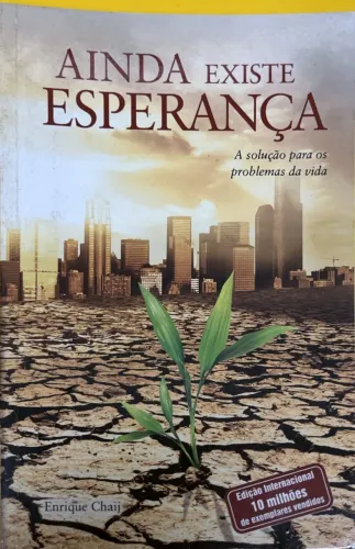 Livro Ainda Existe Esperança - Enrique Chaij - usado
