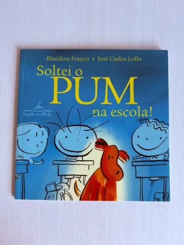 Livro Infantil - Soltei o PUM na Escola!