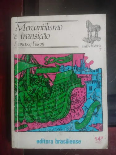 Livro mercantilismo e transição - Francisco Falcon