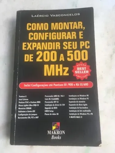 Como montar, configurar e expandir seu pc
