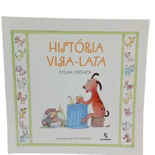 LIVRO HISTÓRIA DE UM VIRA LATA - SYLVIA ORTHOF INFANTIL USADO