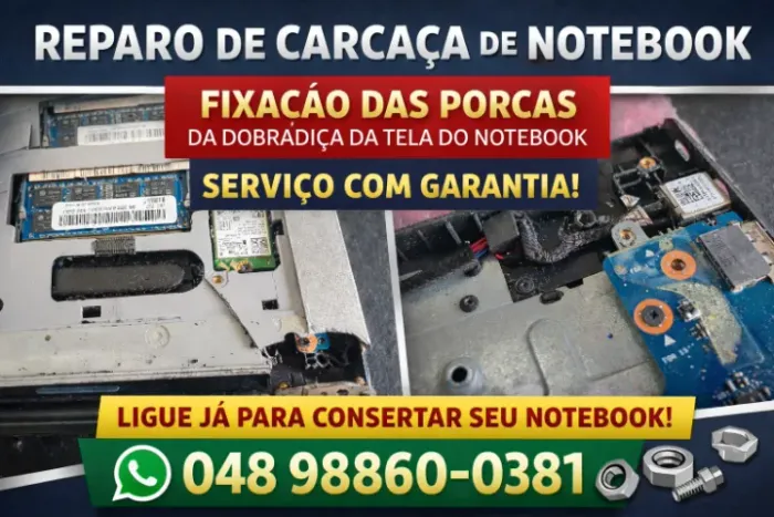  Reparo de Carcaça e Dobradiça de Notebook - Serviço com Garantia!  