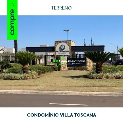 Condomínio Villa Toscana - Terreno Condomínio Toscana