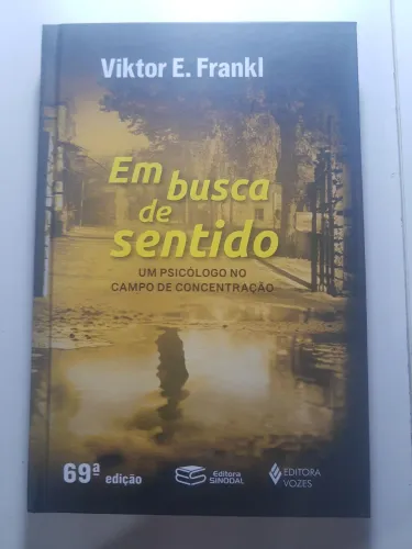 Em busca de sentido - Victor E. Frankl (Clássico da psicologia)