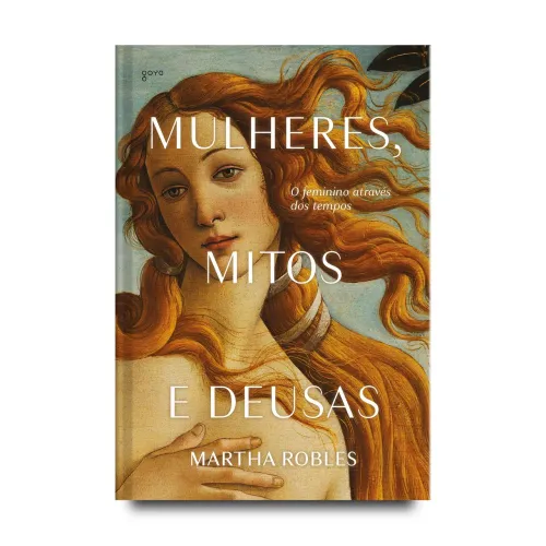Livro Mulheres, Mitos e Deusas: o feminino através do tempo. ACEITO OFERTAS
