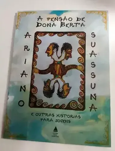 Livro A Pensão de Dona Berta e Outras Histórias para Jovens - Ariano Suassuna - Editora No