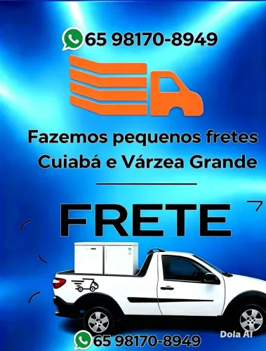 Fazemos pequenos frete para Cuiabá e Várzea Grande fone para contato WhatsApp *