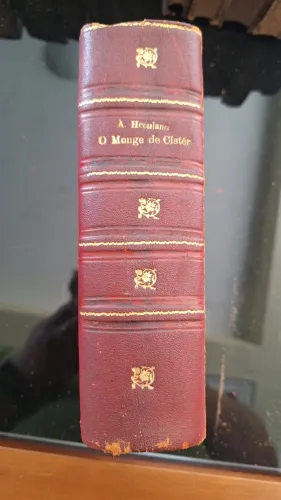 O Monge de Cistér Ou a Epocha de D. João I Tomo1 A. Herculano | 1961