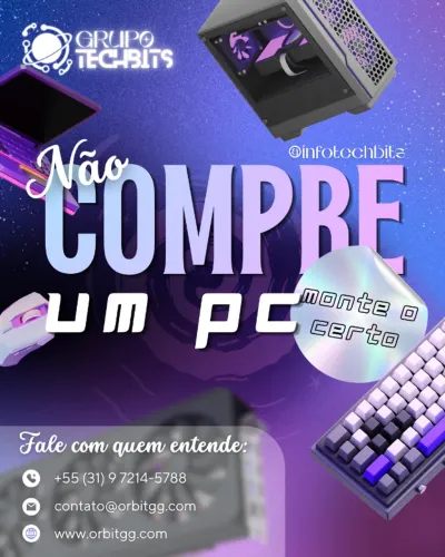 Montagem de Computador Sob Medida - OrBIT Core