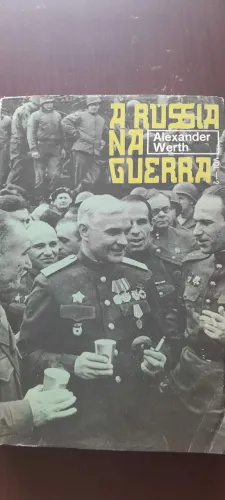A Rússia na Guerra do Alexander Werth. Vol. 2. Usado