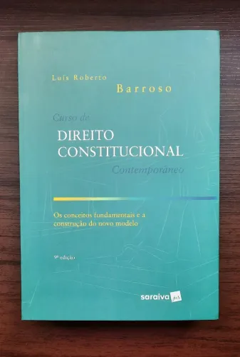 Curso de Direito Constitucional Contemporâneo - Luís Roberto Barroso, 9a ed.