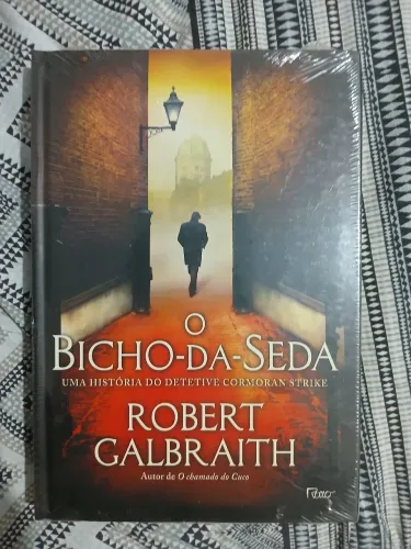 O Bicho-da-Seda - Robert Galbraith
