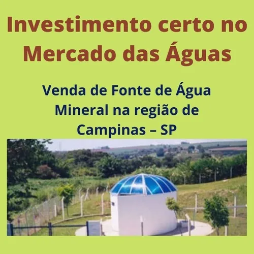Venda de fonte de agua mineral região Campinas  SP